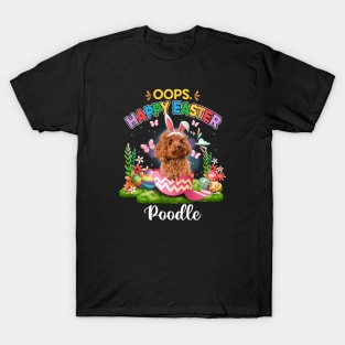 Bunny Poodle Oops Happy Easter Eggs 2024, Easter Dog T-Shirt